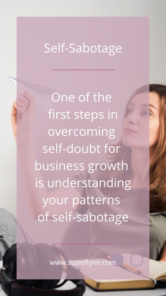 Understanding your patterns of self sabotage