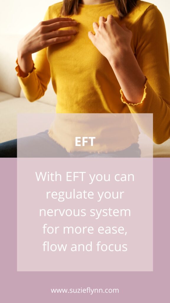 With EFT you can regulate your nervous system for me ease, flow and focus