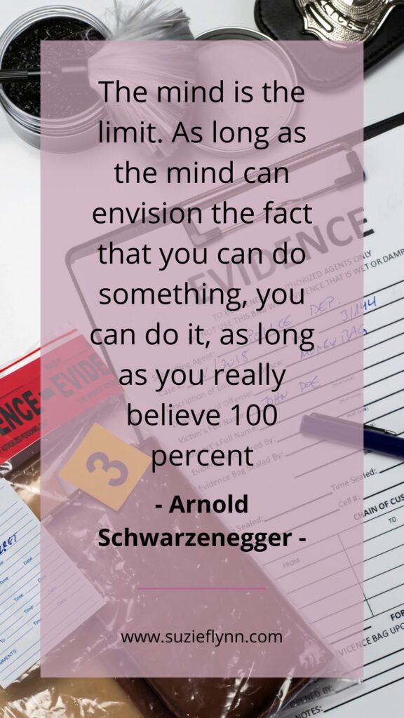 The mind is the limit. As long as the mind can envision the fact that you can do something, you can do it, as long as you really believe 100 percent