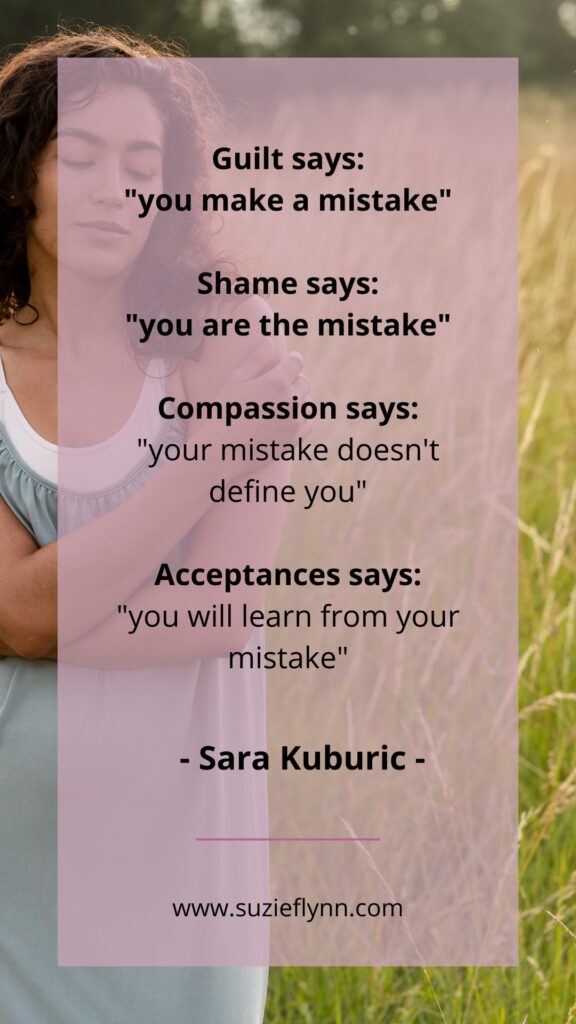 Acceptance says: "you will learn from your mistake"